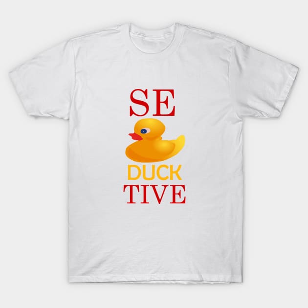 Seductive duck! T-Shirt by NikGenArtGroup